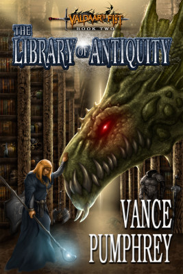 The Library of Antiquity: Valdaar’s Fist Book Two