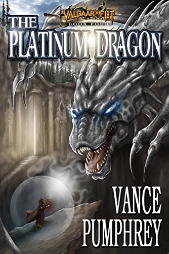 The Platinum Dragon: Valdaar’s Fist Book Four