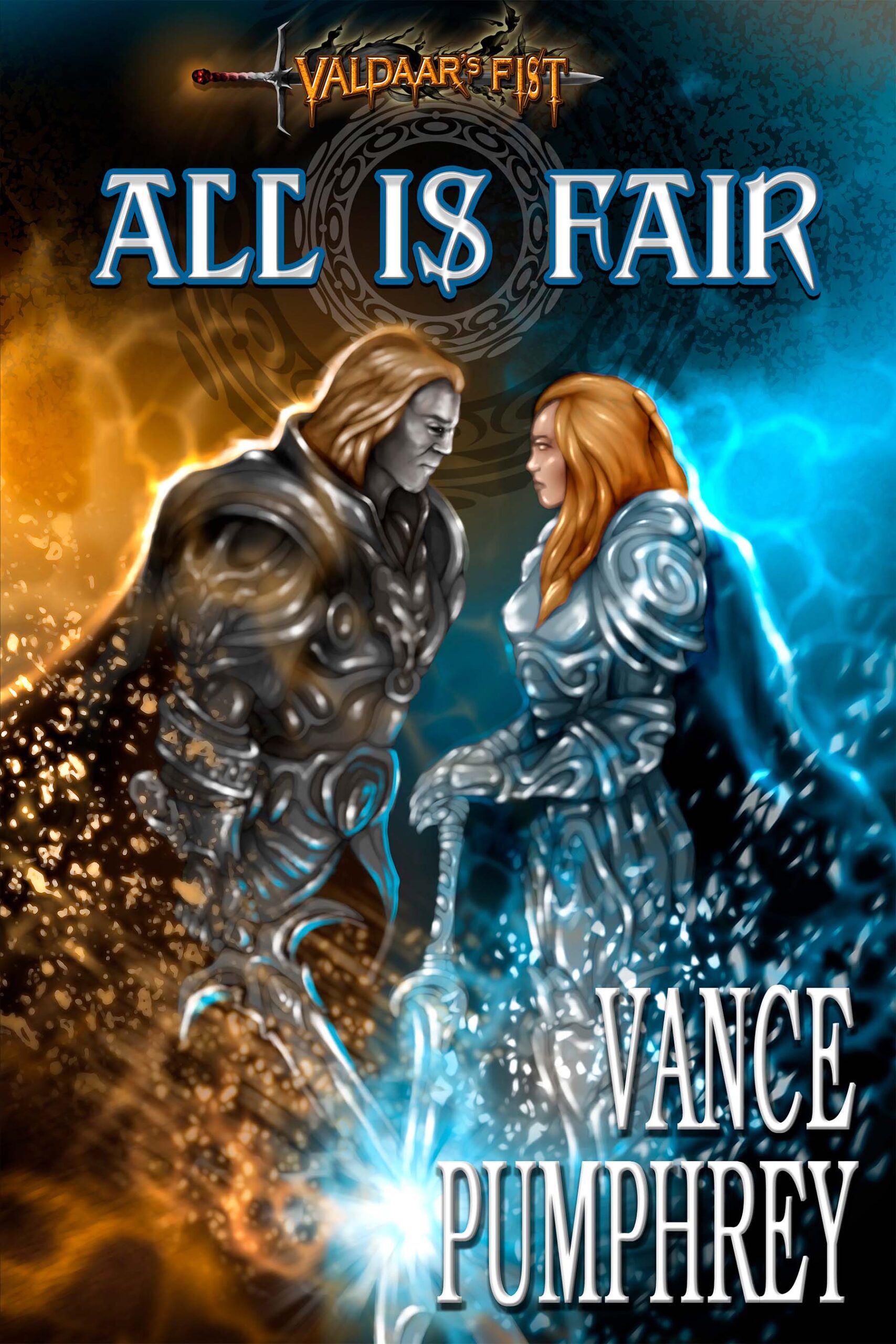 All is Fair: Defense of The Land Book 3 (Valdaar’s Fist Volume 7)